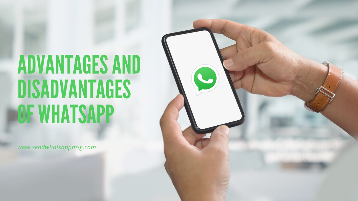 advantages and disadvantages of whatsapp